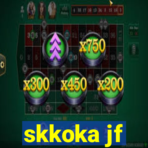 skkoka jf